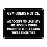 Signs ByLITA Classic Framed Gym Users Notice: We Accept No Liability For Loss or Injury Incurred While Using These Facilities Door or Wall Sign Easy Installation | Warning Health & Safety | Office & Venues