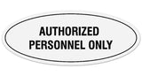Signs ByLITA Oval Authorized Personnel Only Sign - Laser-Engraved Lettering | Durable ABS Plastic | Vibrant Colors | Powerful Foam Tape