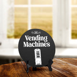 Vending Machines Circle Table Sign with Acrylic Stand (5x5") | Public Spaces Signage