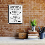 Portrait Round Plus Meetings Where Minutes Are Kept And Hours Are Lost Wall or Door Sign | Funny Workspace Office Decor