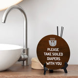Please Take Soiled Diapers With You Circle Table Sign with Acrylic Stand (5x5") | Public Spaces Signage