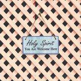 Holy Spirit You Are Welcome Here 5x10 Hanging Plus Wall or Door Sign | Religious Home Decor