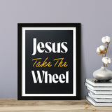 Designs ByLITA Jesus Take The Wheel, Wall Print Art | Religious Home Decor (Unframed or Framed)