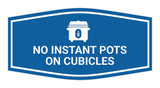 Signs ByLITA Fancy No Instant Pots on Cubicles Funny Office Wall or Door Sign