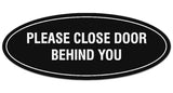 Signs ByLITA Oval Please Close Door Behind You Sign - Laser-Engraved Lettering | Durable ABS Plastic | Vibrant Colors | Powerful Foam Tape