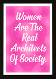 Designs ByLITA Women Are The Real Architects Of Society, Wall Print Art | Home Decor