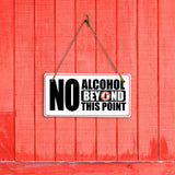 No Alcohol Beyond This Point 5x10 Hanging Plus Wall or Door Sign | Rustic Twine | Business and Shared Living Signage