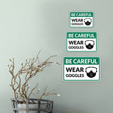 Classic Framed Plus Be Careful Wear Goggles Wall or Door Sign | Workplace Safety Compliance Signs