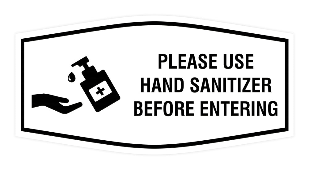 Fancy Please Use Hand Sanitizer Before Entering Sign