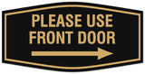 Signs ByLITA Fancy Please use front door right arrow Sign - Laser-Engraved Lettering | Durable ABS Plastic | Vibrant Colors | Powerful Foam Tape Wall or Door Sign