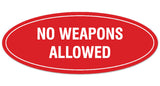 Signs ByLITA Oval NO WEAPONS ALLOWED Sign - Laser-Engraved Lettering | Durable ABS Plastic | Vibrant Colors | Powerful Foam Tape