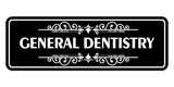 Signs ByLITA Standard General Dentistry Wall or Door Sign