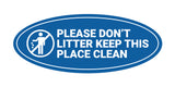 Signs ByLITA Oval Please Don't Litter Keep This Place Clean Sign - Laser-Engraved Lettering | Durable ABS Plastic | Vibrant Colors | Powerful Foam Tape