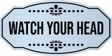 Victorian Plus Watch Your Head Wall or Door Sign | Business and Business and Workplace Signage Signage