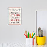 Portrait Round Plus Welcome Leave Your Worries And Your Shoes At The Door Wall or Door Sign | Funny Novelty Home Signs | Home Reminders For Families