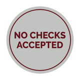 Circle No Checks Accepted Sign