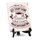 Coffee Lover's Table Sign with Acrylic Stand (6x8“) | Coffee Lovers | Office & Home Table Signs