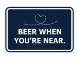 Signs ByLITA Classic Framed Beer When You’re Near Wall or Door Sign