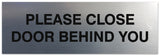 Signs ByLITA Basic Please Close Door Behind You Sign - Laser-Engraved Lettering | Durable ABS Plastic | Vibrant Colors | Powerful Foam Tape