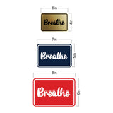Signs ByLITA Classic Framed Breathe Wall or Door Sign