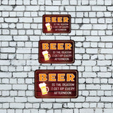 Classic Framed Plus Beer Is The Reason I Get Up Every Afternoon. Door or Wall Sign | Funny Home Decor