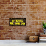 Authorized Personnel Only 5x10 Hanging Plus Wall or Door Sign | Office Décor
