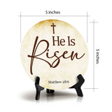 He Is Risen Matthew 28:6 Circle Table Sign with Acrylic Stand (5x5") | Religious Home Decor