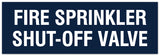 Signs ByLITA Basic Fire Sprinkler Shut Off Sign | Easy Installation | Durable Wall or Door Sign