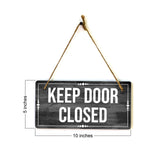 Keep Door Closed At All Times 5x10 Hanging Plus Wall or Door Sign | Home & Office Décor
