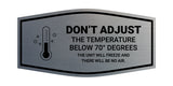 Signs ByLITA Fancy Don't Adjust The Temperature Below 70 Degrees The Unit Will Freeze Wall or Door Sign