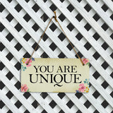 You Are Unique 5" x 10" Hanging Wall or Door Sign | Positive Home Decor