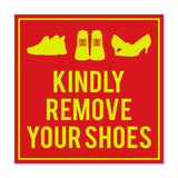 Square Kindly Remove Your Shoes Sign with Adhesive Tape, Mounts On Any Surface, Weather Resistant