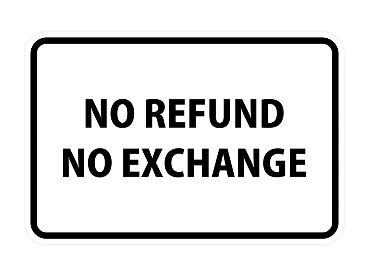Signs ByLITA Classic Framed No Refund No Exchange