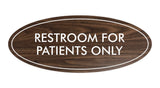Oval Restroom For Patients Only Sign