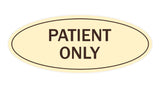 Signs ByLITA Oval Patient Only Sign