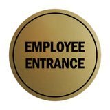 Signs ByLITA Circle Employee Entrance Sign