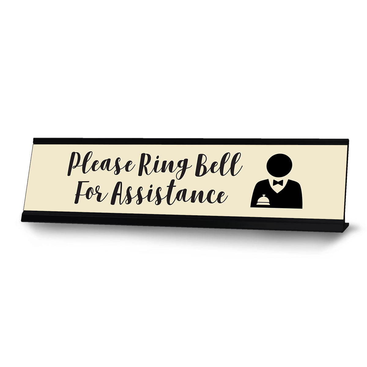 PLEASE RING BELL IF DESK IS UNATTENDED - American Sign Company