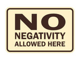 Signs ByLITA Classic Framed No Negativity Allowed Here Sign