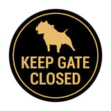 Signs ByLITA Circle Keep Gate Closed Dog Sign