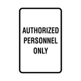 Portrait Round Authorized Personnel Only Sign