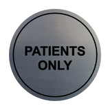 Signs ByLITA Circle Patients Only Sign