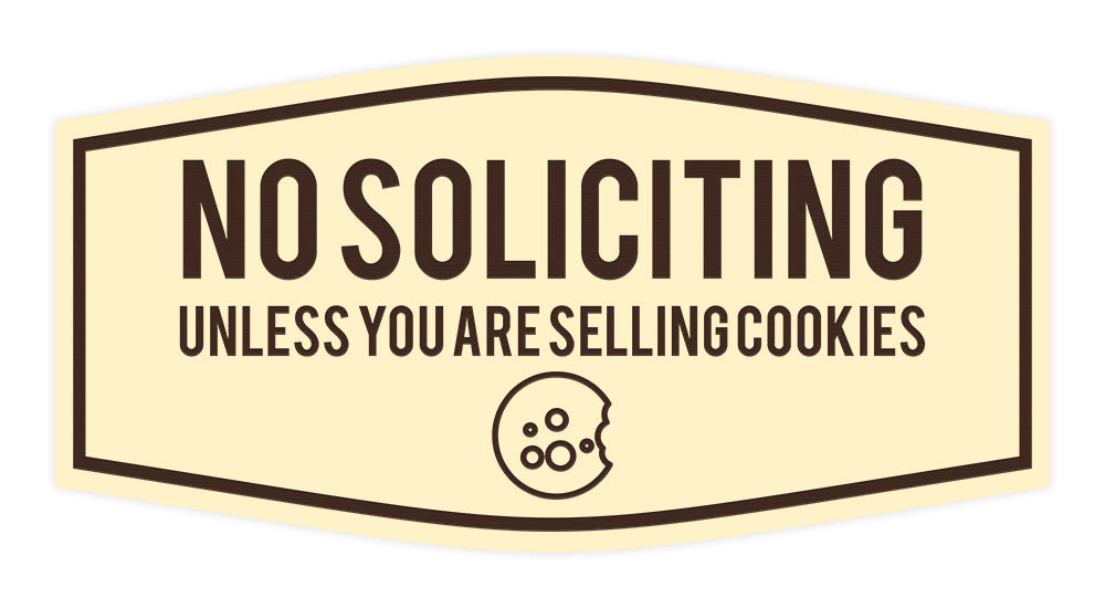 Fancy No Soliciting (Unless You Are Selling Cookies) Wall or Door Sign