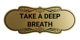 Designer Take a Deep Breath Wall or Door Sign