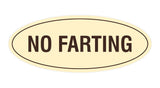 Signs ByLITA Oval No Farting Sign