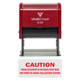 Caution Your Account Is 90 Days Past Due Self-Inking Office Rubber Stamp