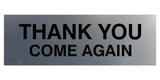 Signs ByLITA Basic THANK YOU COME AGAIN Sign