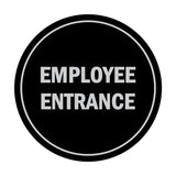 Signs ByLITA Circle Employee Entrance Sign