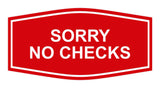 Signs ByLITA Fancy Sorry No Checks Sign