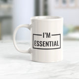 I'm Essential 11oz Coffee Mug