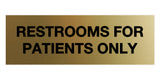 Signs ByLITA Basic Restrooms For Patients Only Sign